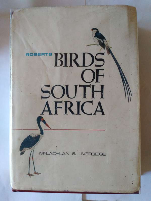 Robert's Birds of South africa by Mclachlan and Liversidge -1975