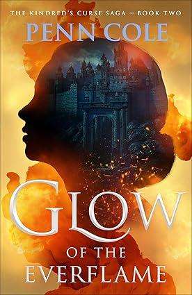 Glow of the Everflame: A Novel (Volume 2) Hardcover