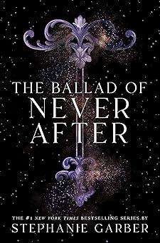 The Ballad of Never After: 2 Hardcover