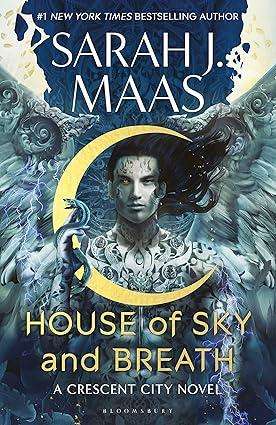 House of Sky and Breath (Hardcover)  Crescent City: Book 2