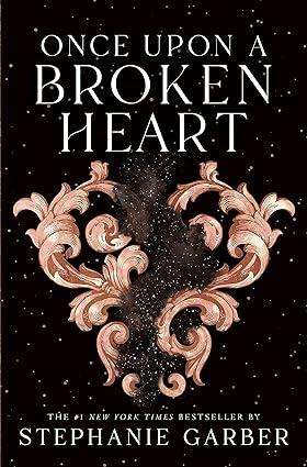 Once Upon a Broken Heart: 1 Hardcover