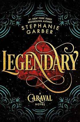 Legendary: A Caraval Novel  2 Hardcover