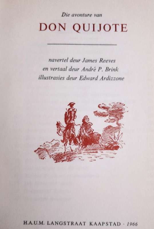 Die Avonture van Don Quijote - Eerste druk 1966 - Andre P. Brink (Book)