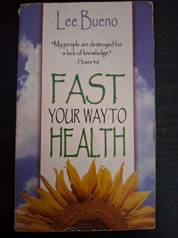Fast your way to health by Lee Bueno