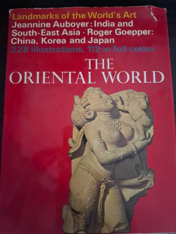 Landmarks of the world's art - the oriental world
