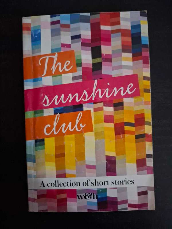 The sunshine club. A collection of short stories