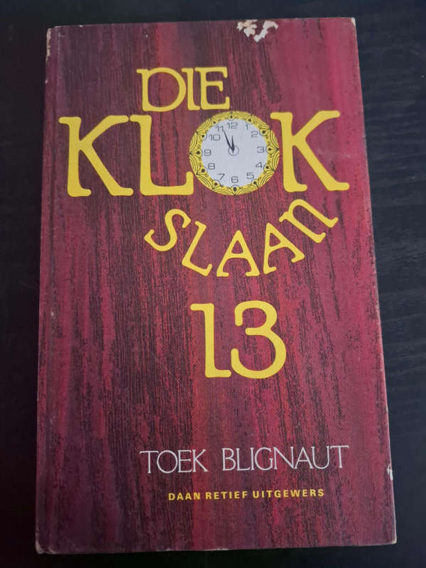 Toek Blignaut - Die klok slaan 13