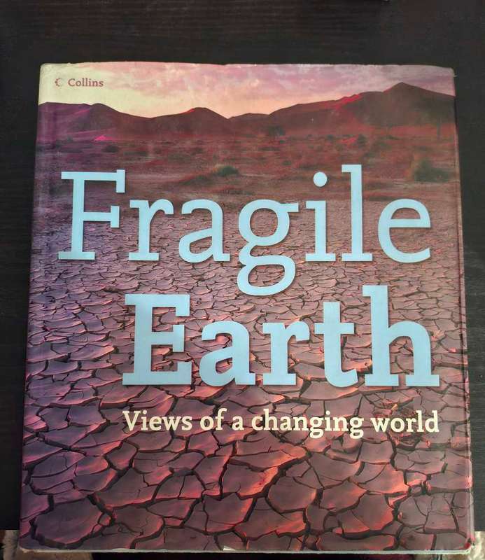 Fragile earth - views of a changing world
