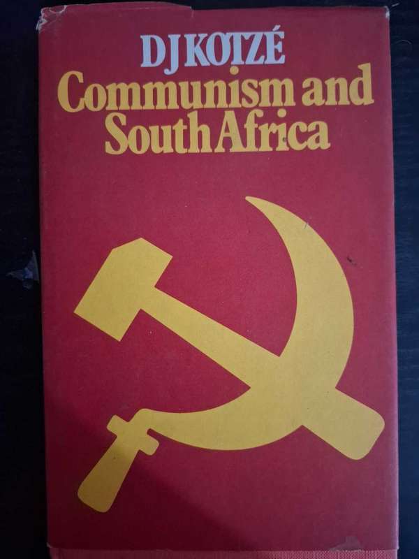 Communism and South Africa by DJ Kotze