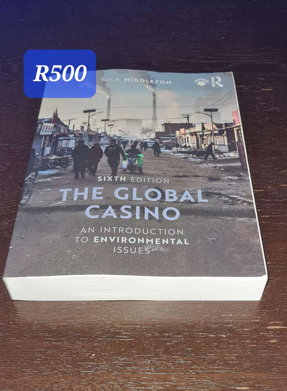 The Global Casino: an Introduction to Environmental Issues