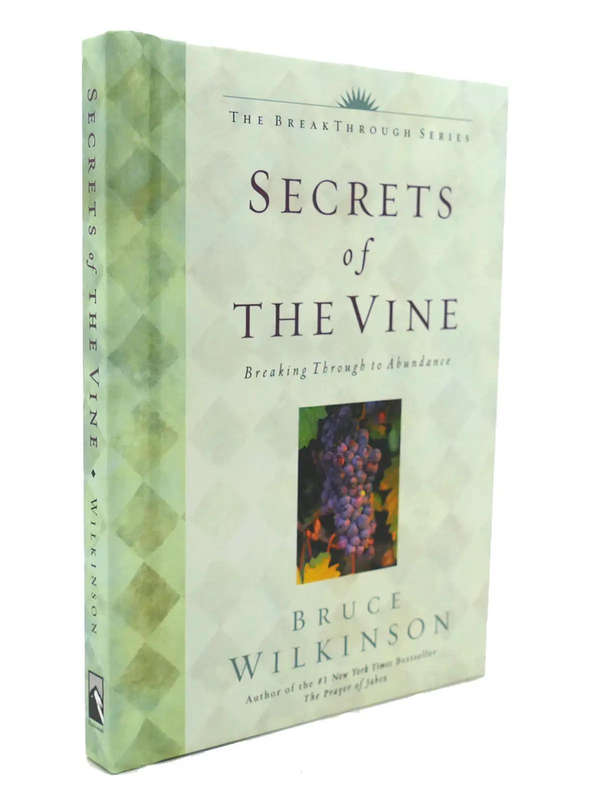 Secrets of the Vine  Bruce Wilkinson