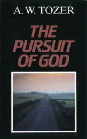 The Pursuit of God - A.W. Tozer