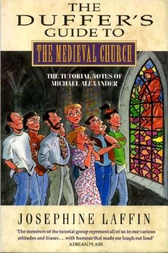 The Duffer's Guide to the Medieval Church