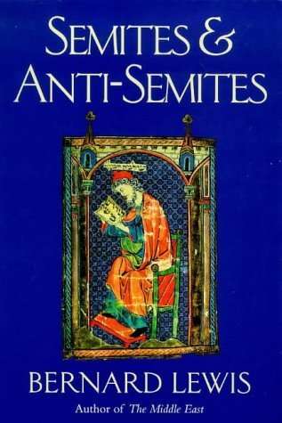 Semites and Anti-Semites : An Inquiry into Conflict and Prejudice