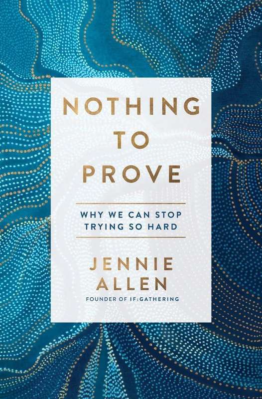 Nothing to Prove  Jennie Allen