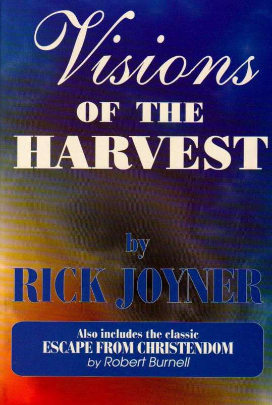 Visions of the Harvest  Rick Joyner