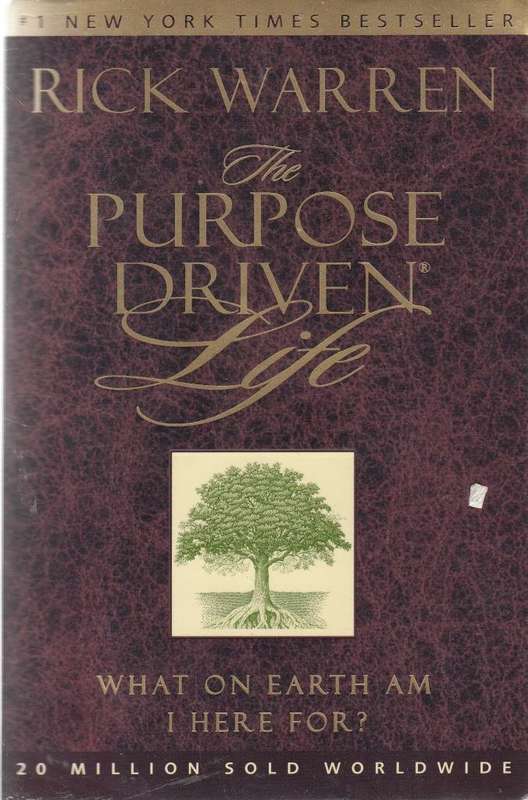 The Purpose Driven Life - Rick Warren
