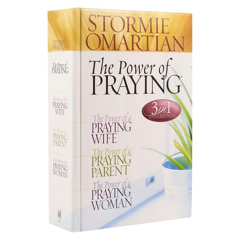 The Power of a Praying Wife / The Power of a Praying Parent / The Power of a Praying Woman  Stormie