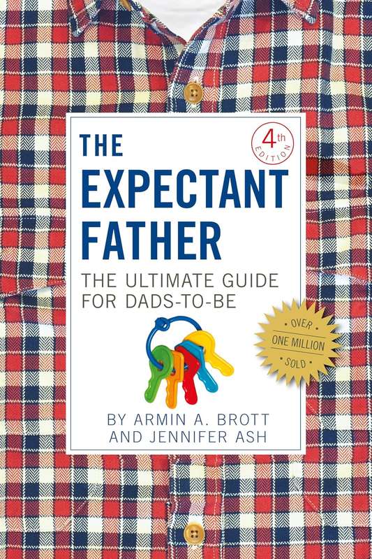 The Expectant Father Armin A. Brott And Jennifer Ash