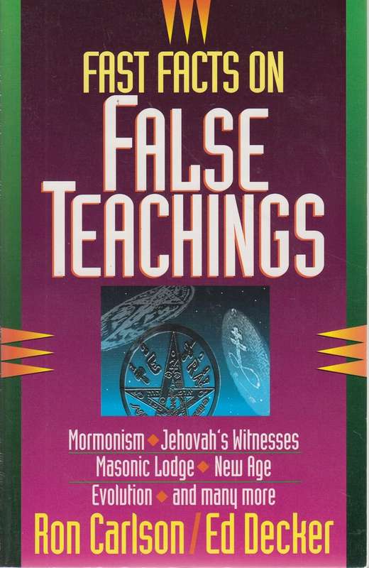 Fast Facts on False Teachings - Ed Decker and Ron Carlson