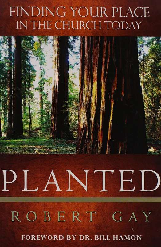 Planted: Finding Your Place in the Church Today
