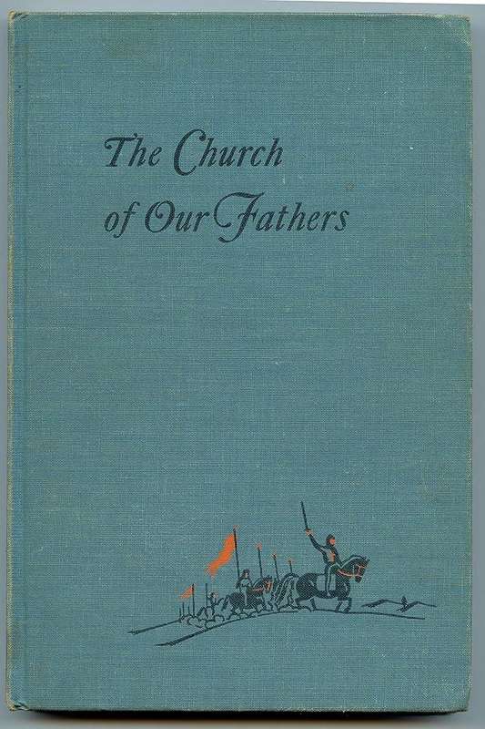 The Church of Our Fathers  Roland H. Bainton