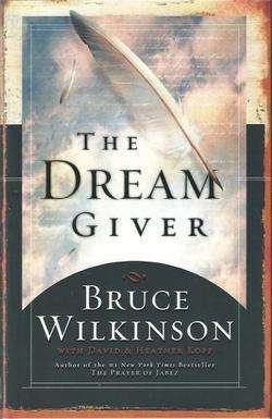 The Dream Giver  Bruce Wilkinson