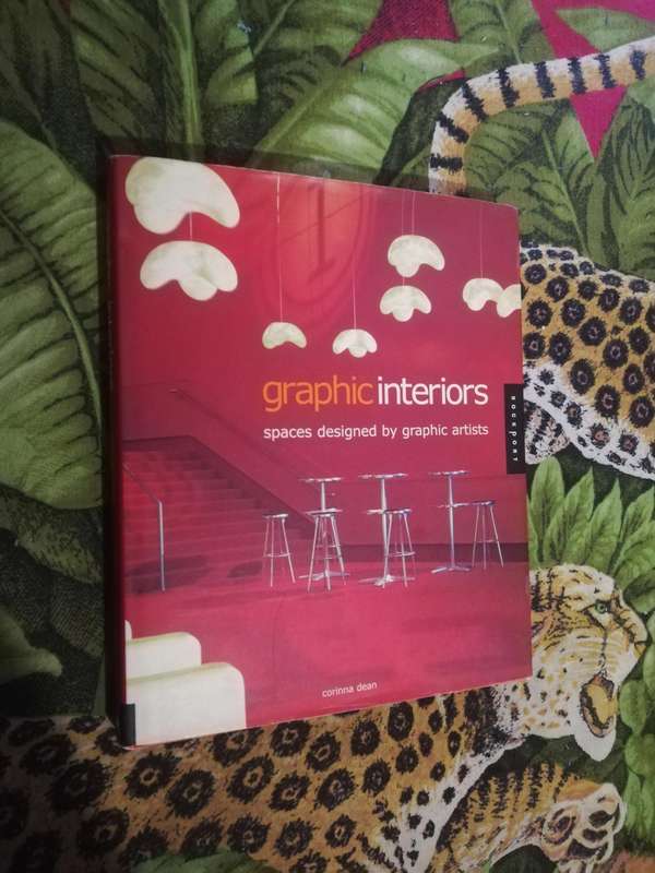 Graphic Interiors - Spaces designed for graphic artists : Corinna Dean (Hardcover)