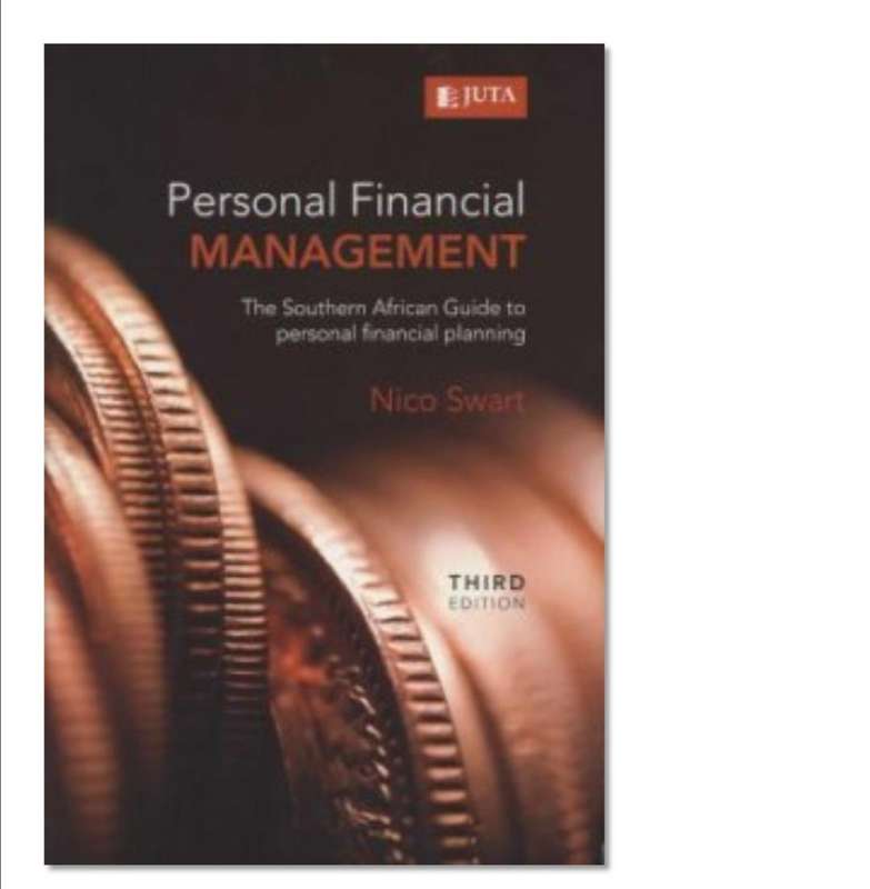 PERSONAL FINANCIAL MANAGEMENT - THE SOUTHERN AFRICAN GUIDE TO PERSONAL FINANCIAL PLANNING (PAPERBACK