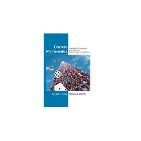 Discrete Mathematics: Mathematical Reasoning and Proof with Puzzles, Patterns, and Games - Hardcover
