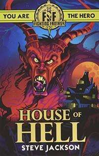 House of Hell by Steve Jackson (Fighting Fantasy- Role play)