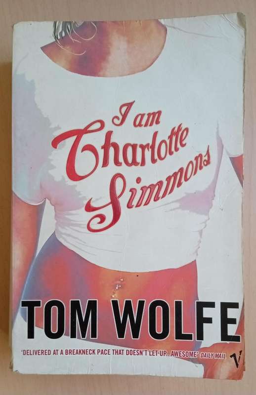 I Am Charlotte Simmons  by Tom Wolfe