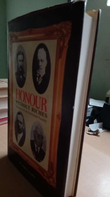 Honour Without Riches - The Story of an Archibald Family By: Dr. Ruth E. Gordon with family tree
