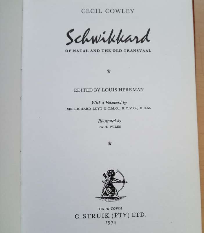 Schwikkard of Natal and the old Transvaal  Cecil Cowley First edition 1978
