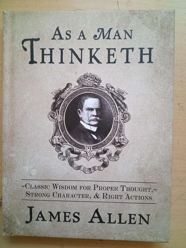 As a Man Thinketh (James Allen)