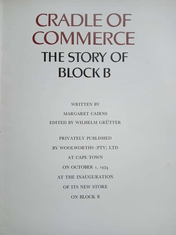 The Cradle of Commerce-The Story of Block B -Margaret Cairns