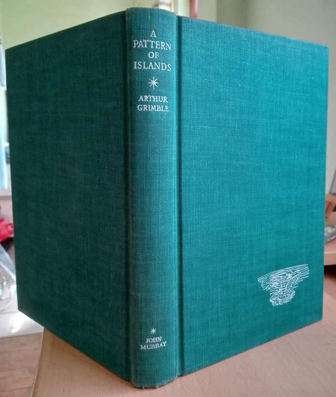 A Pattern of Islands-Arthur Grimble- 1953 1st edition 6th print