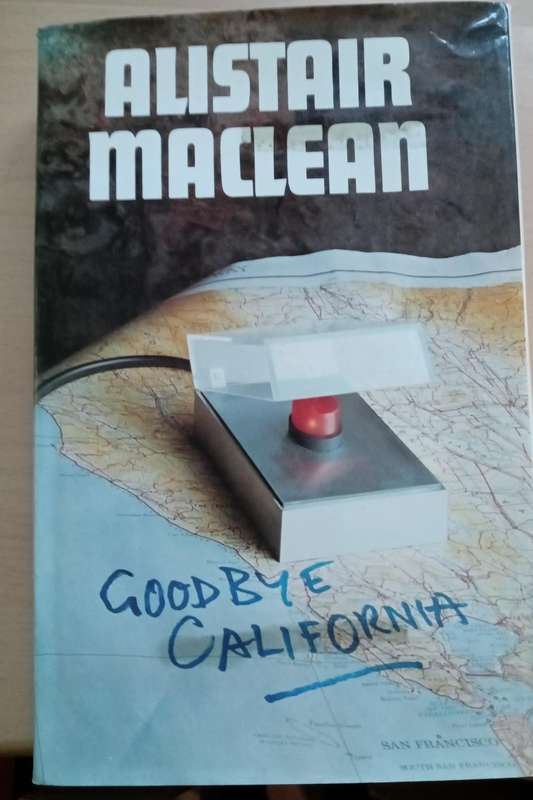 Goodbuy California-Alistair Maclean-1977 1st Edition