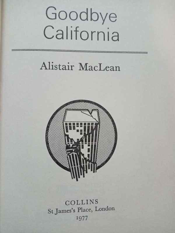 Goodbuy California-Alistair Maclean-1977 1st Edition