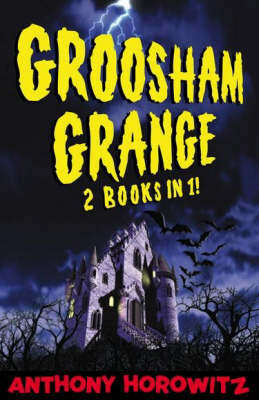 Groosham Grange and Return to Groosham Range(2-in-1) by Anthony Horowitz