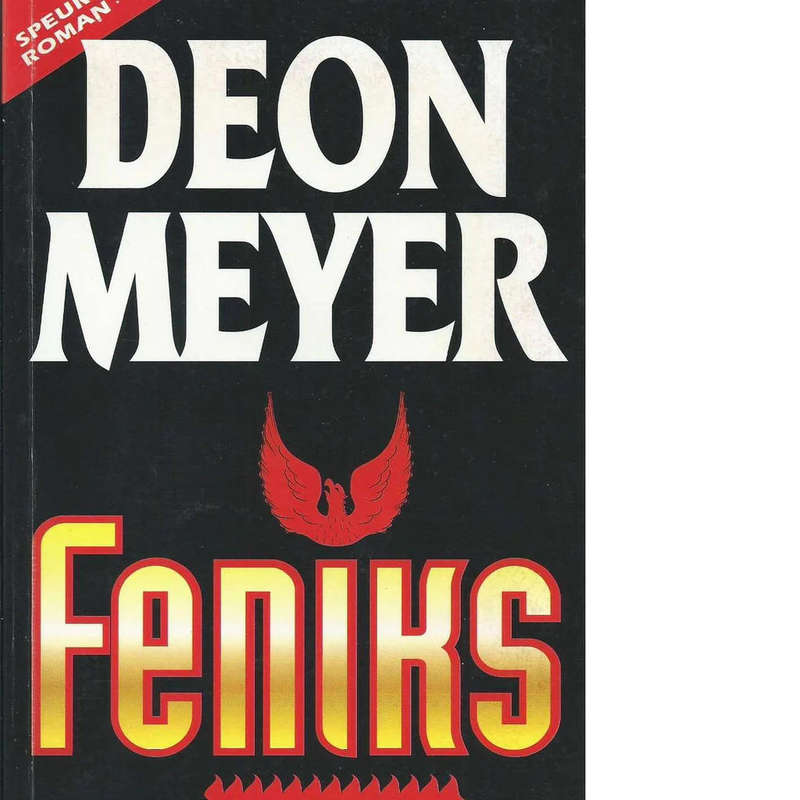 Feniks (1st edition 1996) Deon Meyer  Afrikaans