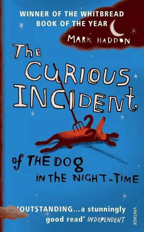 The Curious Incident of the Dog in Night-Time (Mark Haddon)