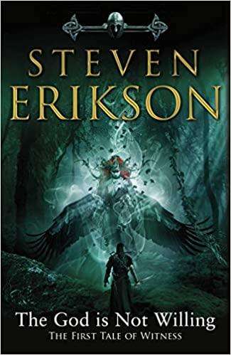 The God is Not Willing  Steven Erikson