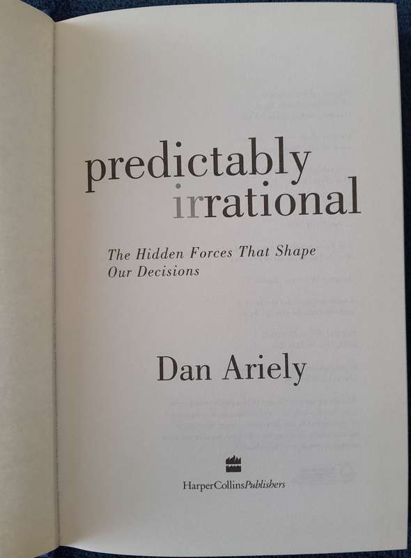 predictably irrational - dan ariely - A Classic Read! - And you thought finances were boring!