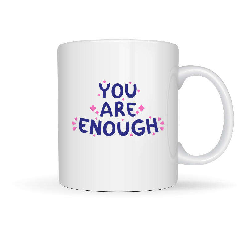 Printed Mug - You Are Enough