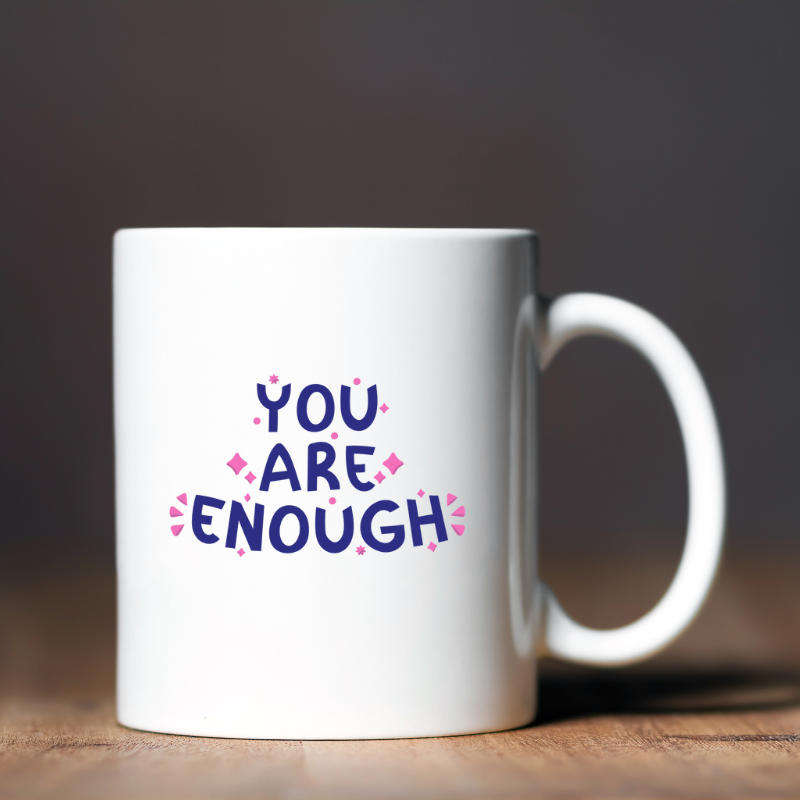 Printed Mug - You Are Enough