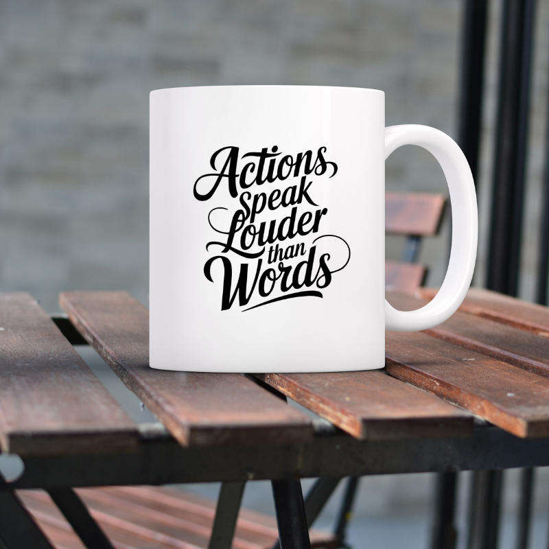 Printed Mug -Actions,speak louder than words