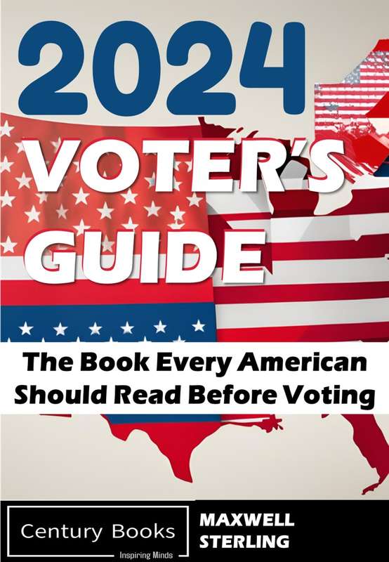 2024 Voter's Guide - Maxwell Sterling