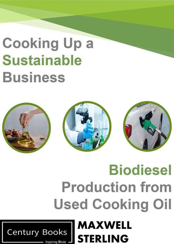 Biodiesel Production From Used Cooking Oil - Mazwell Sterling