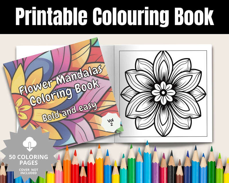 Flower Mandalas Colouring Book: Bold and easy Vol 2 (E-Book)